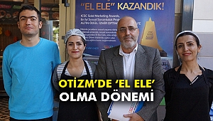 Otizm’de ‘El Ele’ olma dönemi