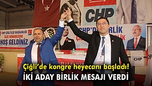 Çiğli'de kongre heyecanı başladı! İki aday birlik mesajı verdi