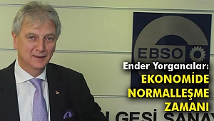 EBSO: Ekonomiden normalleşme sinyalleri geldi