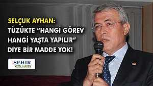 Selçuk Ayhan: Tüzükte