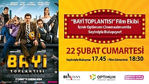 “Bayi Toplantısı” filmi İzmir seyircisini kahkahaya boğacak
