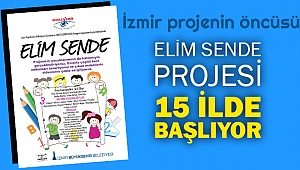 Elim Sende projesi 15 ilde başlıyor