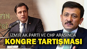 İzmir Ak Parti ve CHP arasında kongre tartışması