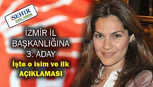 İzmir İl Başkanlığına kadın aday