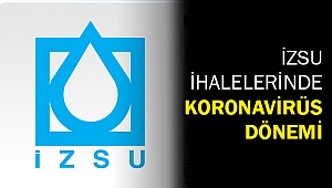 İZSU ihalelerinde koronavirüs dönemi