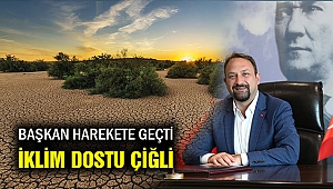 Çiğli Belediyesi'nde 'İklim Değişikliği Müdürlüğü' Kuruluyor
