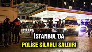 İstanbul'da polise silahlı saldırı