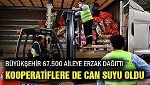 İzmir Büyükşehir 67 bin 500 aileye erzak dağıttı kooperatiflere de can suyu oldu!