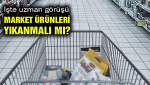 Market ürünleri yıkanmalı mı? İşte uzman görüşü...