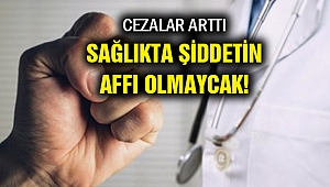 Sağlıkta şiddetin cezası yarı oranında artırıldı