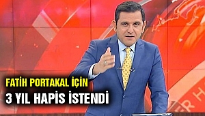Savcılık Fatih Portakal için 3 yıl hapis istedi!