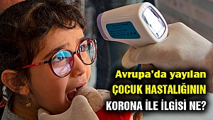 Avrupa'da yeni bir çocuk hastalığı yayılıyor... Korona ile ilgisi var mı?