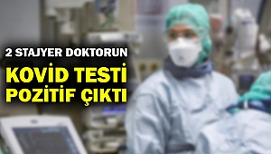Aydın'da 2 stajyer doktorun Kovid-19 testi pozitif çıktı