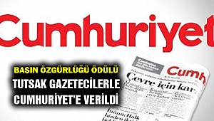 Basın Özgürlüğü ödülü tutsak gazetecilerle Cumhuriyet'e...