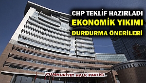 CHP kanun teklifi hazırladı... İşte Kovid-19'un ekonomik yıkımı için önlemler...
