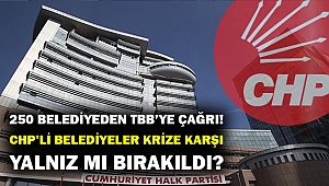CHP'li belediyelerden TBB'ye aracılık çağrısı