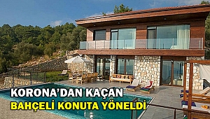 Corona'dan doğaya kaçış başladı; bahçeli konutların fiyatı arttı