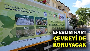 Efeslim Kart çevreyi de koruyacak