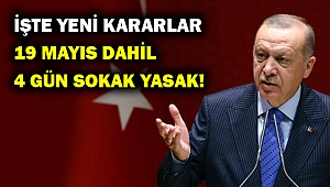 Erdoğan yeni kararları açıkladı... 4 gün yasak var!