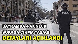 İçişleri genelge yayımladı... İşte 4 günlük Bayram yasağının detayları...