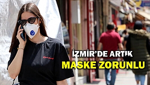 İzmir için çok önemli karar! Artık maske takmak herkes için zorunlu...