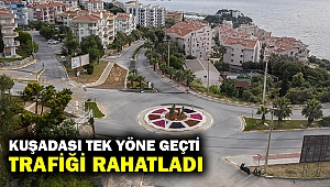 Kuşadası tek yöne geçti, trafik akıcı hale geldi
