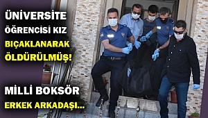Muğla'daki 'üniversiteli kız cinayeti' aydınlandı... Bıçaklanarak öldürülmüş!