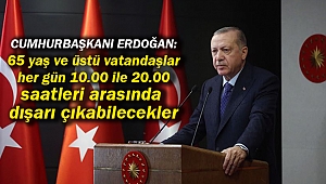 65 yaş ve üstü vatandaşlar her gün 10.00 ile 20.00 saatleri arasında dışarı çıkabilecekler