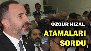 Ak Partili Hızal: Atamalar liyakatsiz!