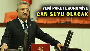 AK Partili Nasır: Yeni Destek Paketi Ekonomiye Can Suyu Olacak