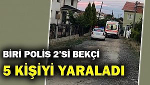 Av tüfeğiyle ikisi bekçi biri polis 5 kişiyi yaraladı