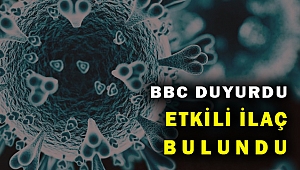 BBC dünyaya duyurdu! En etkili ilaç bulundu...