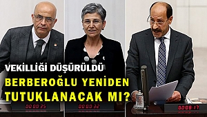 CHP'li Enis Berberoğlu ile HDP'li Güven ve Farisoğulları'nın milletvekilliği düşürüldü