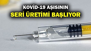 İngiliz AstraZeneca Kovid -19 aşısının seri üretimine başlıyor