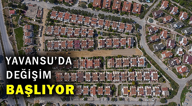 Kuşadası Yavansu'da değişim başladı