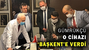 Mühendis Başkan Gümrükçü Yerli Üretim Solunum Cihazını Başkent Üniversitesi’ne Teslim Etti
