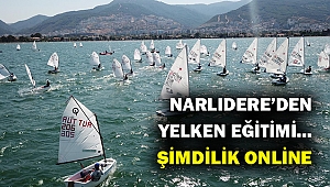 Narlıdere'de 'online' yelken eğitimleri başlıyor!