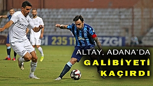Altay, Adana'dan tek puanla döndü