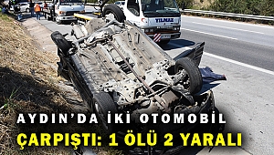 Aydın'da 2 otomobil çarpıştı: 1 ölü, 2 yaralı