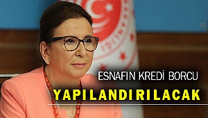 Bakan Pekcan'dan esnafa kredi yapılandırma müjdesi