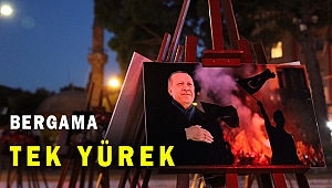 Bergama 15 Temmuz'da tek yürek
