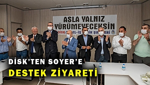 DİSK’ten Başkan Soyer’e destek ziyareti