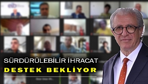 İhracatçılar, sürdürülebilirlik projelerine devlet desteği istiyor