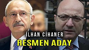 İlhan Cihaner CHP Genel Başkan adayı olduğunu açıklayacak