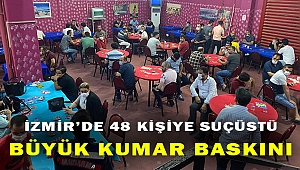İzmir'de kumar oynayan 48 kişiye sosyal mesafe cezası