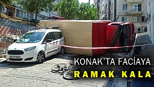 Konak'ta rampa çıkan kamyon devrildi mahalle büyük tehlike atlattı