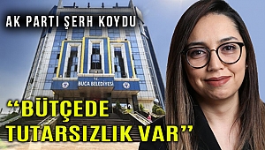 Muhalefet şerh koydu; Buca’nın bütçesi tutarsız!