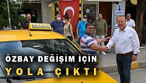 Özkan Özbay: Taksici esnafı değişim istiyor