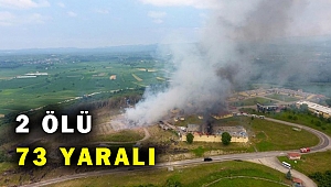 Sakarya'da havai fişek fabrikasında patlama: 2 ölü, 73 yaralı