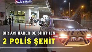 Siirt Pervari'de ağır yaralanan 2 Özel Harekat polisi şehit oldu
